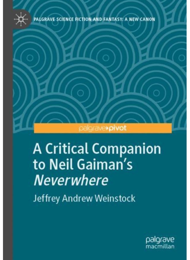 A Critical Companion to Neil Gaiman's "Neverwhere" 