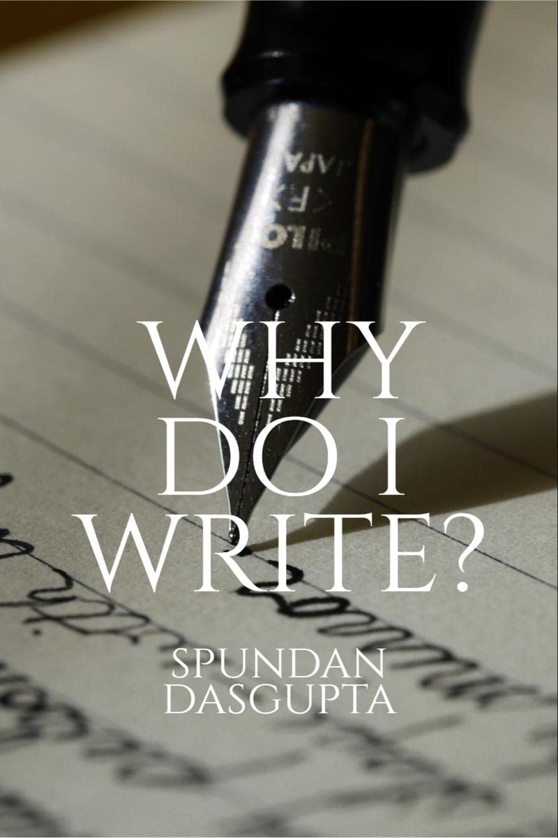 WHY DO I WRITE? 