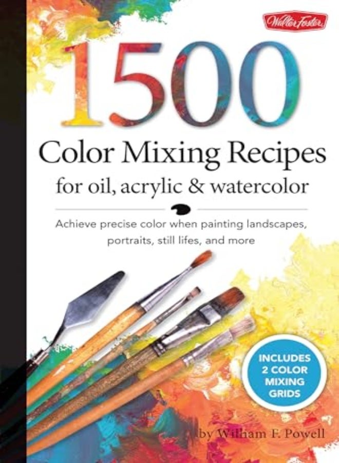1500 COLOR MIXING RECIPES FOR OIL ACRYLI