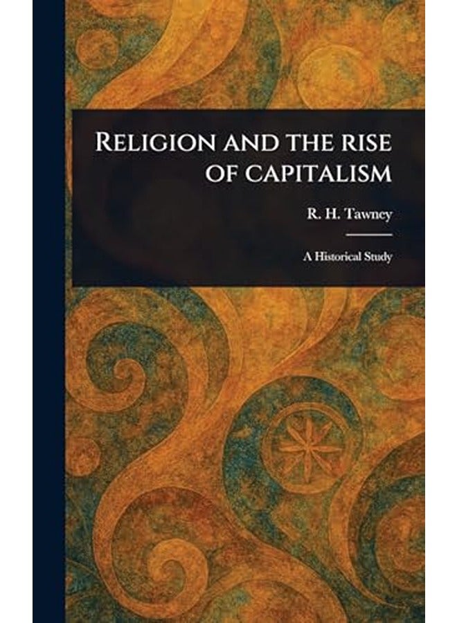 Religion and the Rise of Capitalism