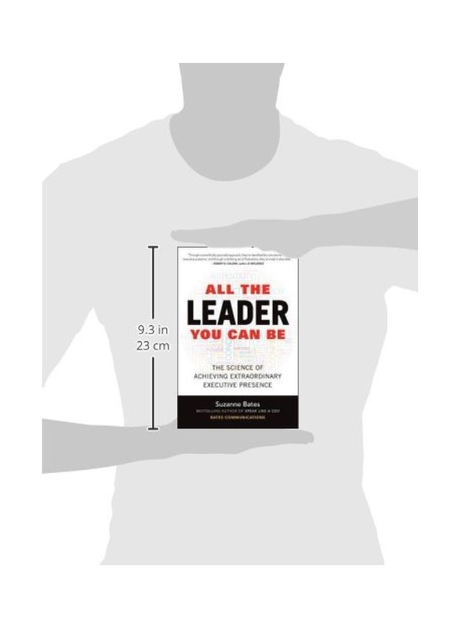 All The Leader You Can Be: The Science Of Achieving Extraordinary Executive Presence - Image 2