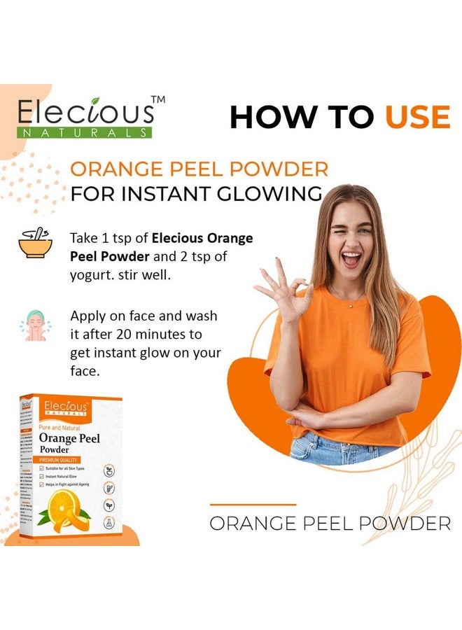 Elecious Orange Peel Powder For Skin And Face (200 Grams) | No Chemical, No Preservative | Help In Tan Removal, Face Cleansing And Make Skin Glowing - Image 5