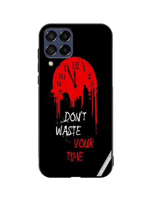 Protective Case Cover For Samsung Galaxy M33 Don'T Waste Your Time Design Multicolour