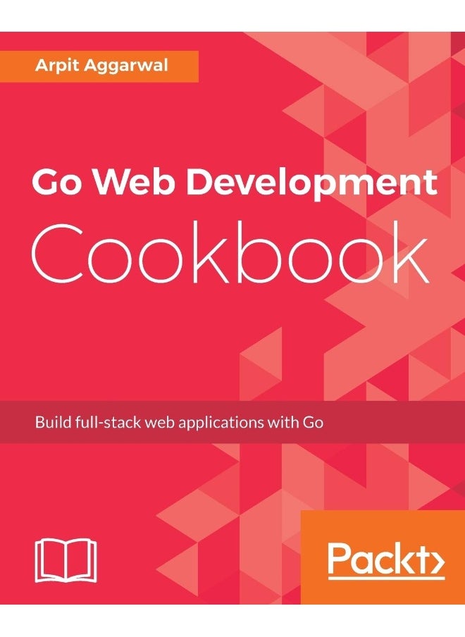 Go Web Development Cookbook 