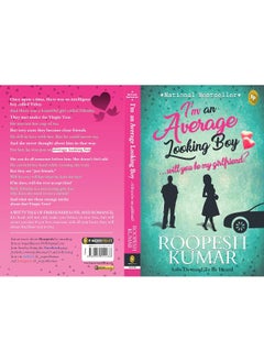 I'm An Average Looking Boy...Will You Be My Girlfriend? [Paperback] [Jan 01, 2016] ROOPESH KUMAR