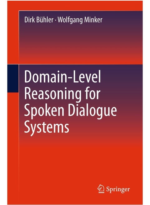 Domain-Level Reasoning for Spoken Dialogue Systems
