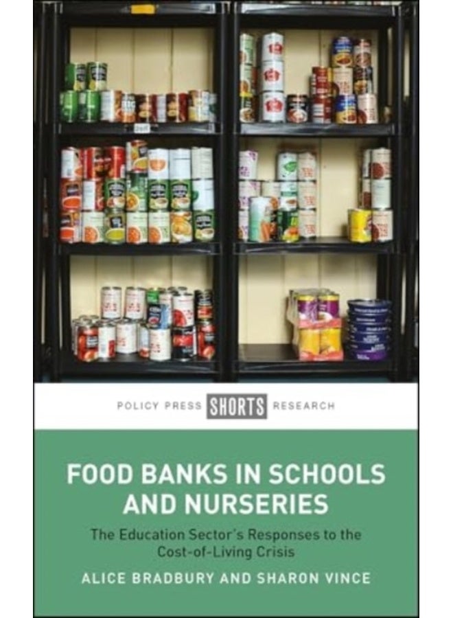 Food Banks in Schools and Nurseries : The Education Sector’s Responses to the Cost-of-Living Crisis