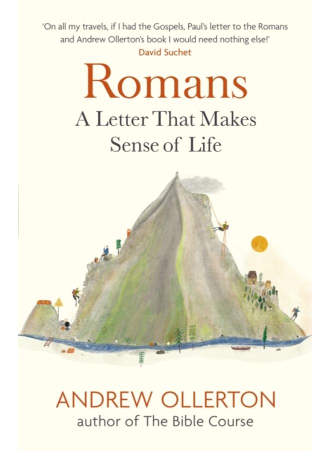 Romans : A Letter That Makes Sense of Life