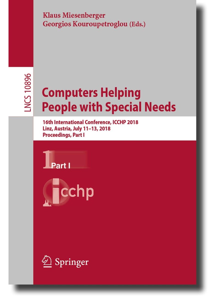 Computers Helping People with Special Needs: 16th International Conference, ICCHP 2018, Linz, Austria, July 11-13, 2018, Proceedings, Part I 