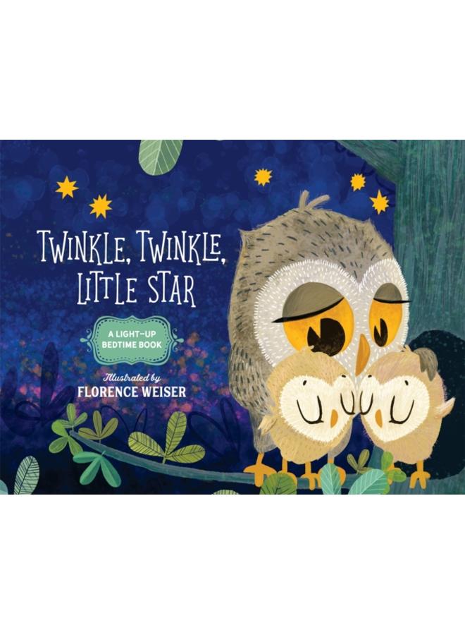 Twinkle, Twinkle, Little Star : A Light-Up Bedtime Book 