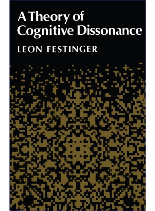 A Theory of Cognitive Dissonance