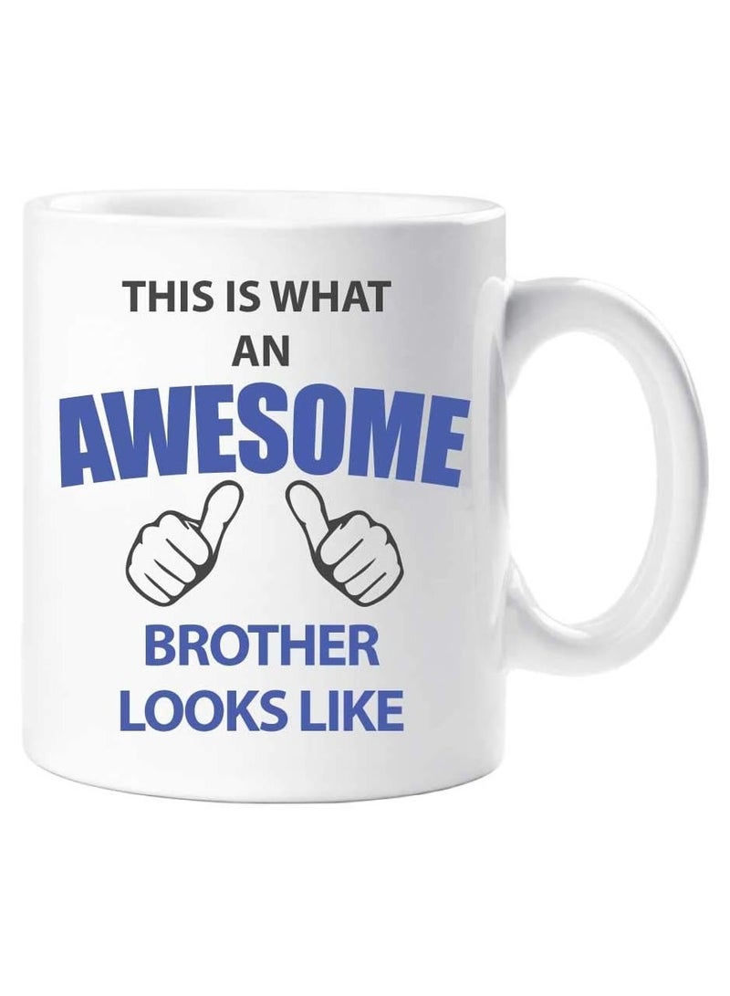 Limited This Is What An Awesome Brother Looks Like Mug Present Gift Cup