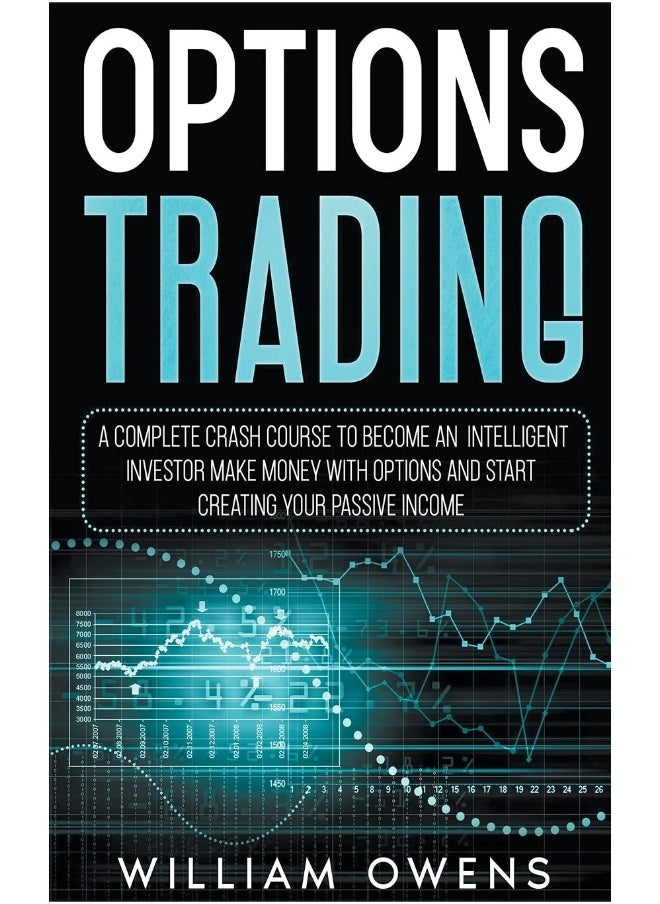 null - Options Trading: A Complete Crash Course to Become an Intelligent Investor - Make Money with Options and Start Creating Your Passive Income - Image 1