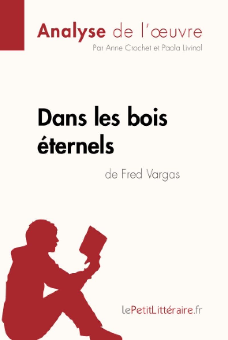 Dans les bois éternels de Fred Vargas (Analyse de l'oeuvre): Analyse complète et résumé détaillé de l'oeuvre  - Image 1