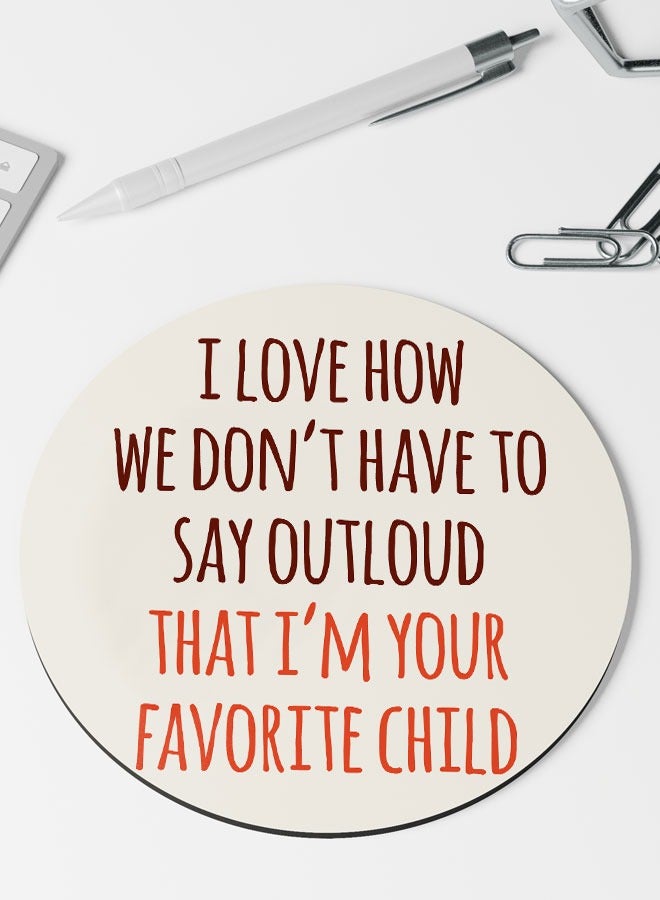 LIT Round Funny Sibling Rivalry Circle Table Pad Fathers Gift Dad Present for Birthday - Image 2