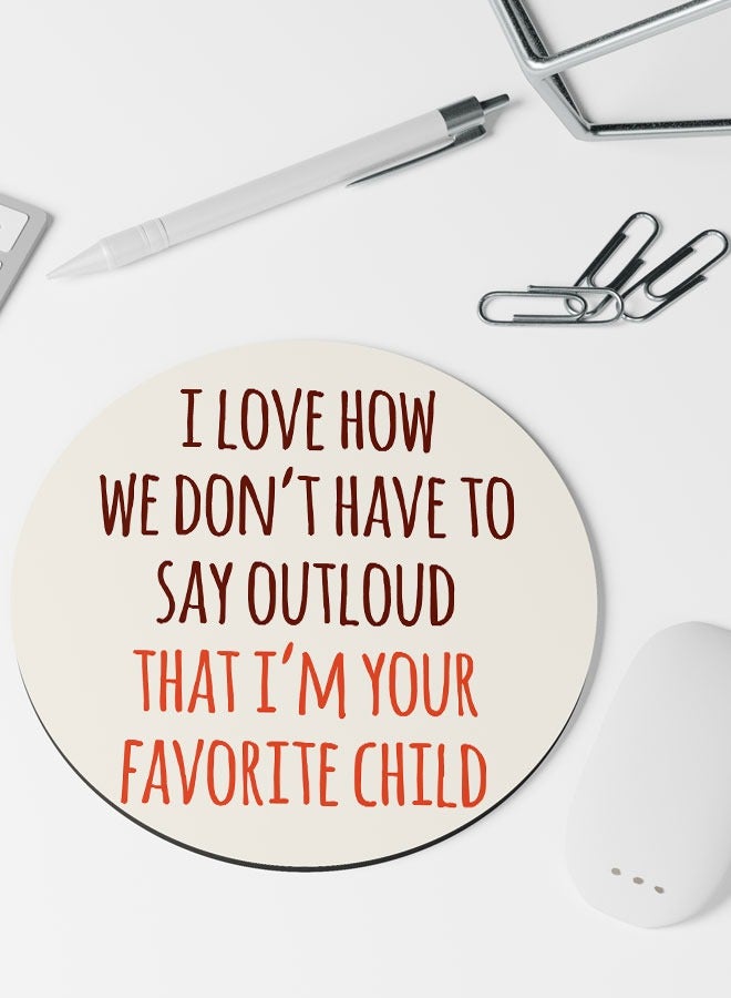 LIT Round Funny Sibling Rivalry Circle Table Pad Fathers Gift Dad Present for Birthday - Image 3