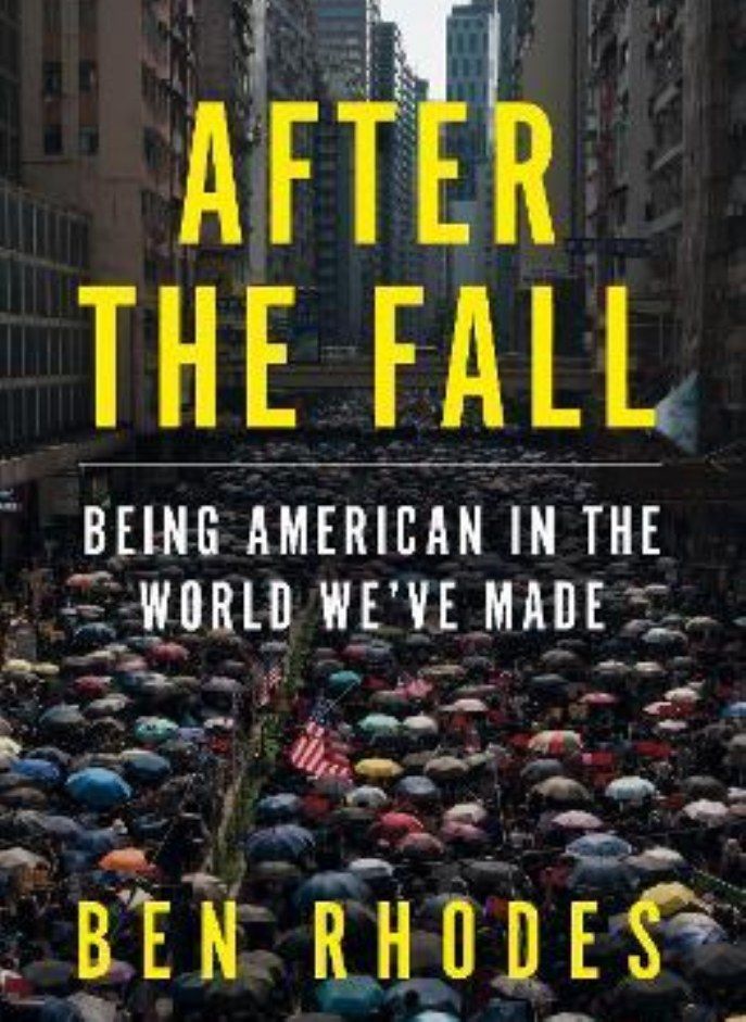 After the Fall  Being American in the World We Made [Paperback] Rhodes Ben 