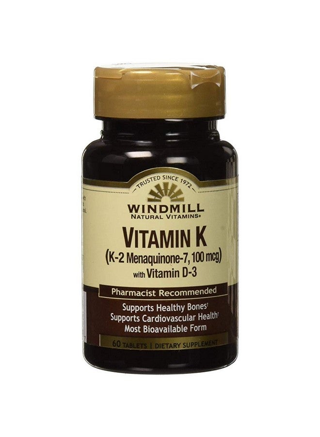 Windmill Natural Vitamins Vitamin K (K-2 Menaquinone-7, 100mcg) 60 Tablets (Pack of 1)
