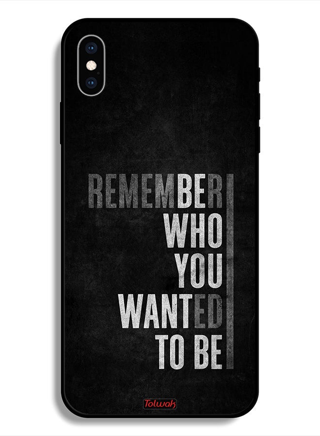 Tolwak Protective Case For Apple iPhone X Remember Who You Wanted To Be - Image 1