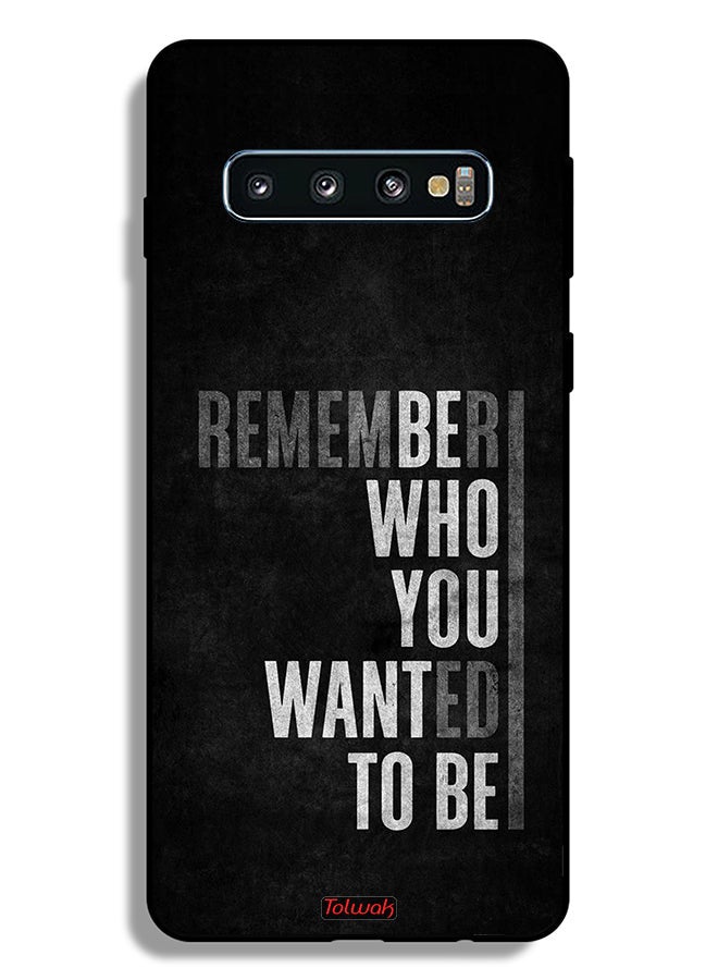 Tolwak Samsung Galaxy S10 Plus Protective Case Cover Remember Who You Wanted To Be - Image 2