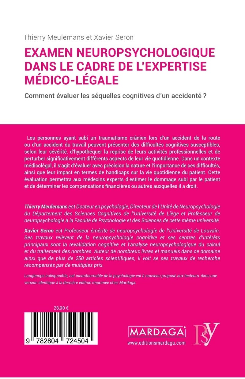 L'examen neuropsychologique dans le cadre de l'expertise médico-légale: L'évaluation des séquelles cognitives