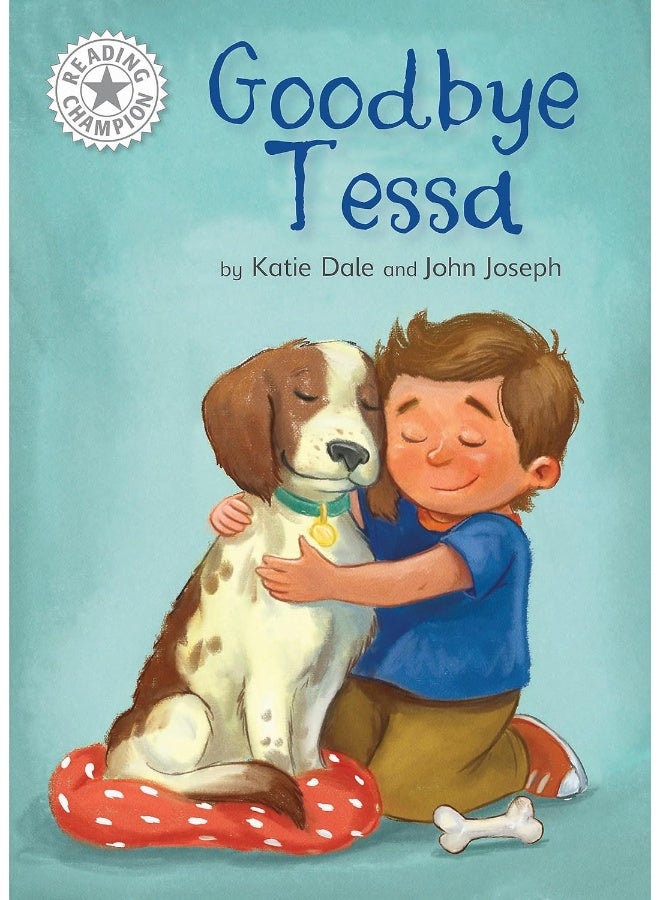 Reading Champion: Goodbye Tessa: Independent Reading White 10