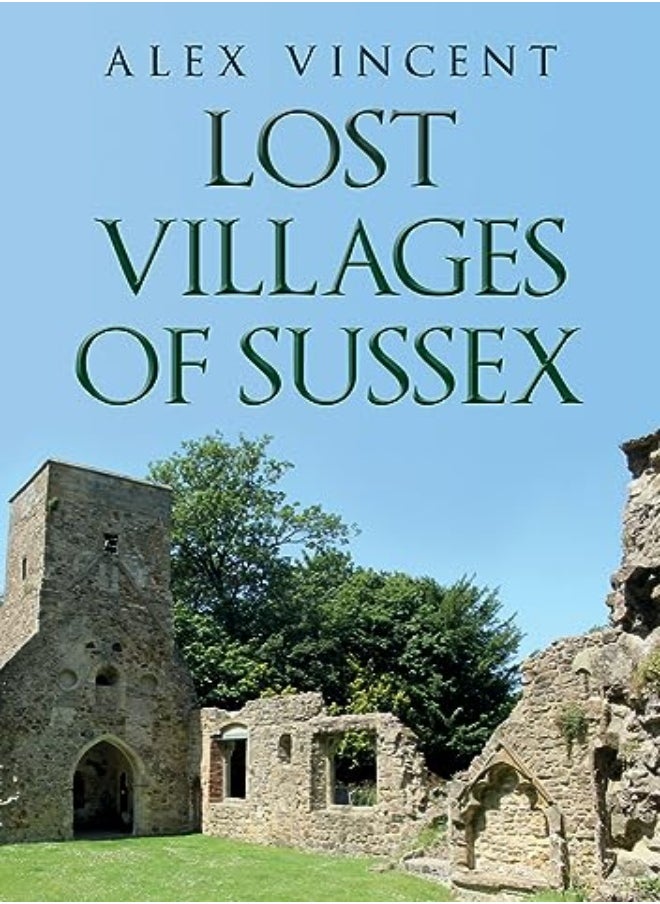 Lost Villages of Sussex 