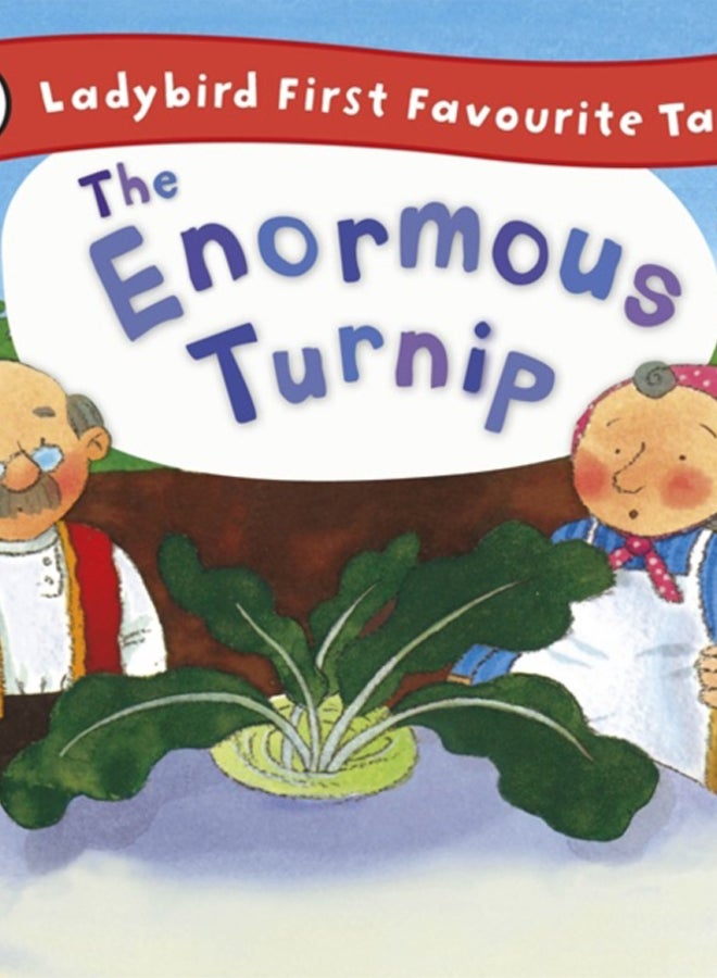 The Enormous Turnip: Ladybird First Favourite Tales 