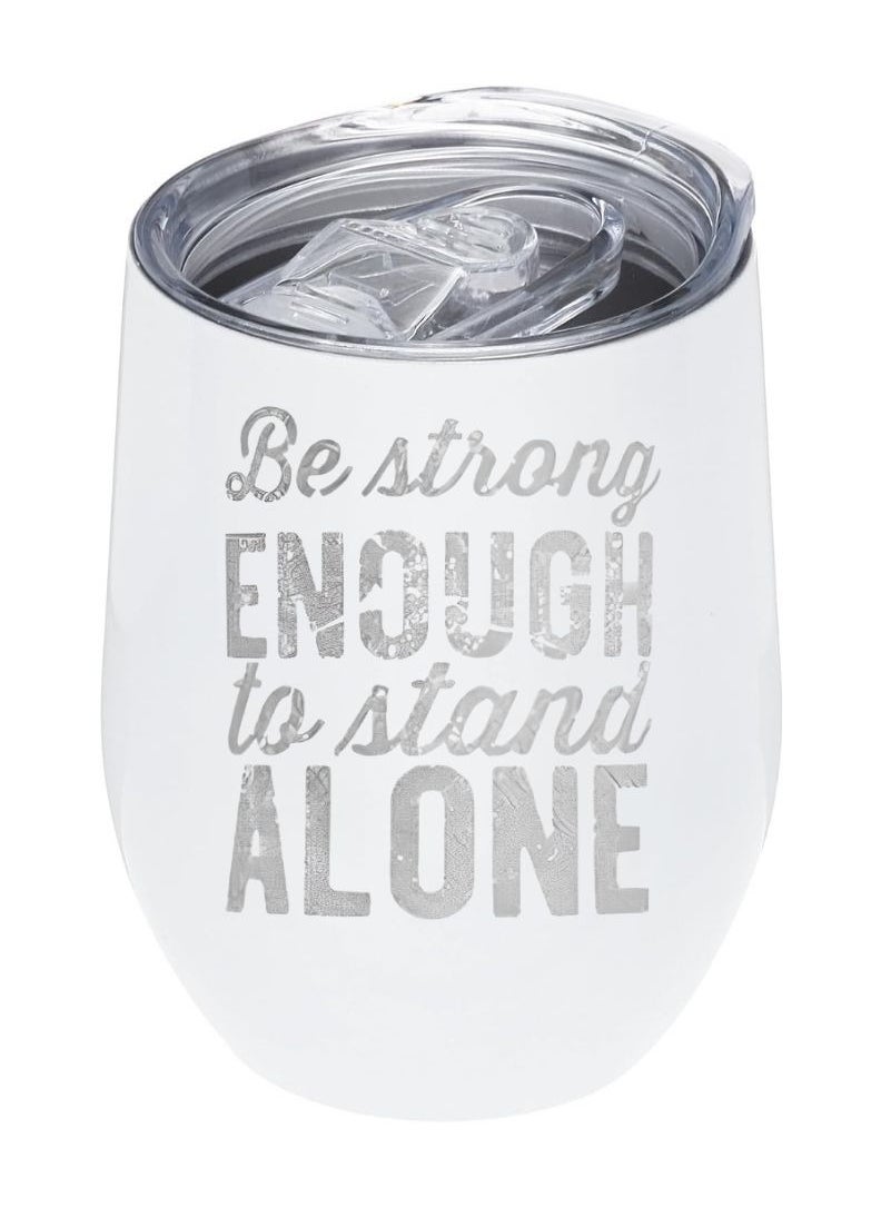 LOUD UNIVERSE White Stainless Steel Insulated Tumbler 12Oz With Lid, Be Strong Quote Design, Perfect Cute Gift For Hot And Cold Drinks 