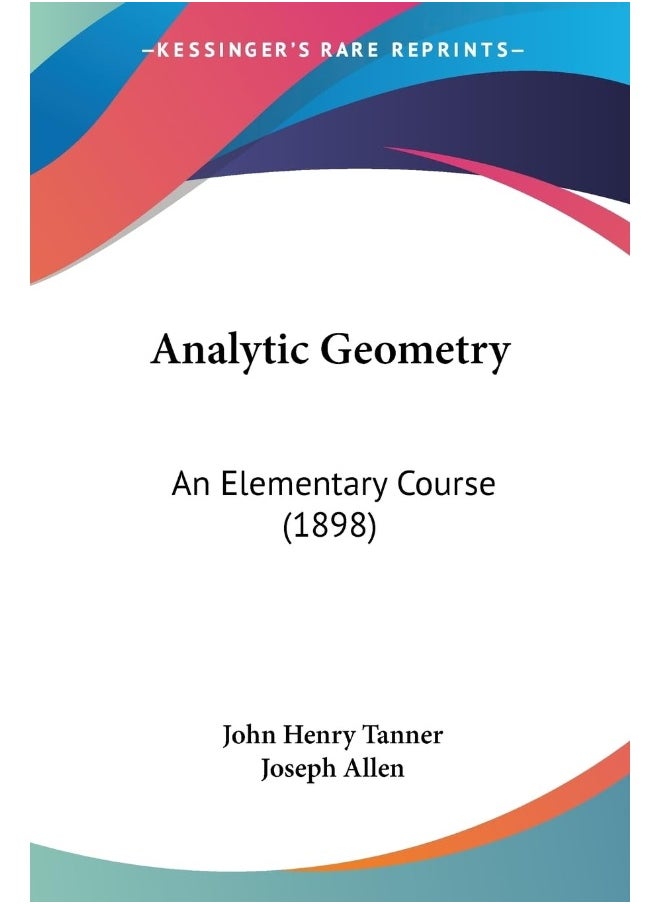 Analytic Geometry: An Elementary Course (1898) 