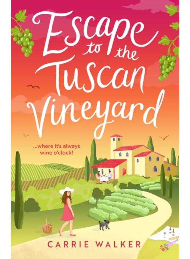 Escape to the Tuscan Vineyard : Coming soon for 2024, escape to Italy with this new must-read hilarious rom-com