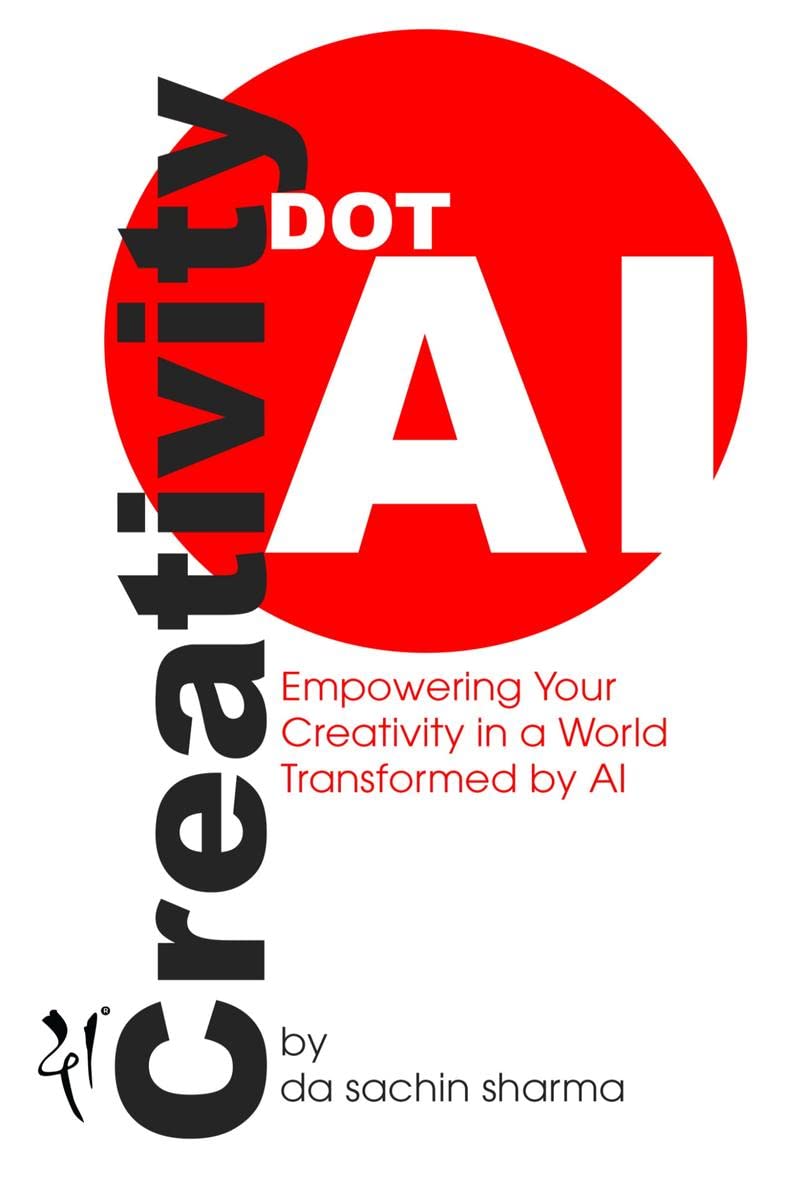 Creativity DOT AI : Empowering Your Creativity in a World Transformed by AI