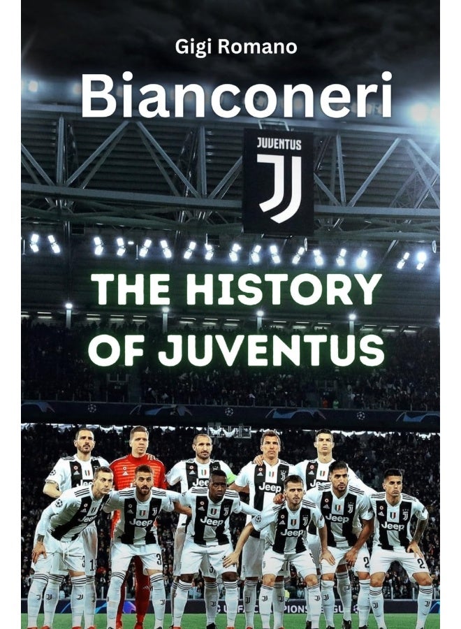 Bianconeri: The History of Juventus  - Image 1