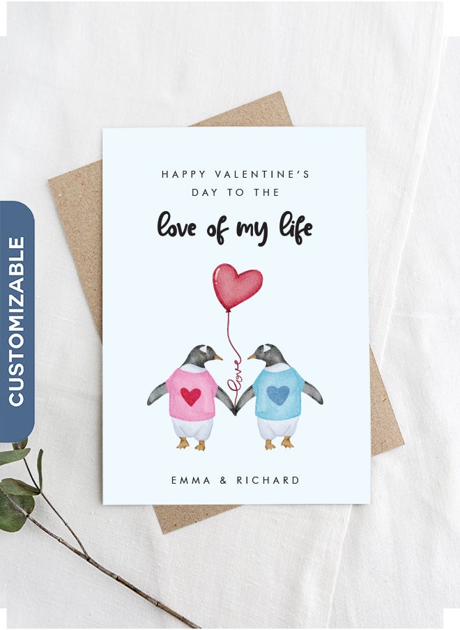 Share the Love Happy Valentine's Day - Love of my Life Personalised Greeting Card 
