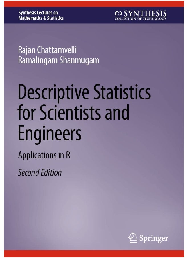 Descriptive Statistics for Scientists and Engineers: Applications in R 