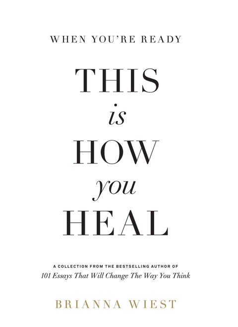 When You're Ready, This Is How You Heal