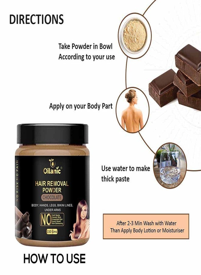 Oilanic Pure and Natural Chocolate Hair Removal Powder for Men and Women (Pack of 3, Each 150 gram)|for Smooth and Soft Skin Suitable for Body, Arms, Legs, and Bikini Area No Harsh Smell| - Image 5