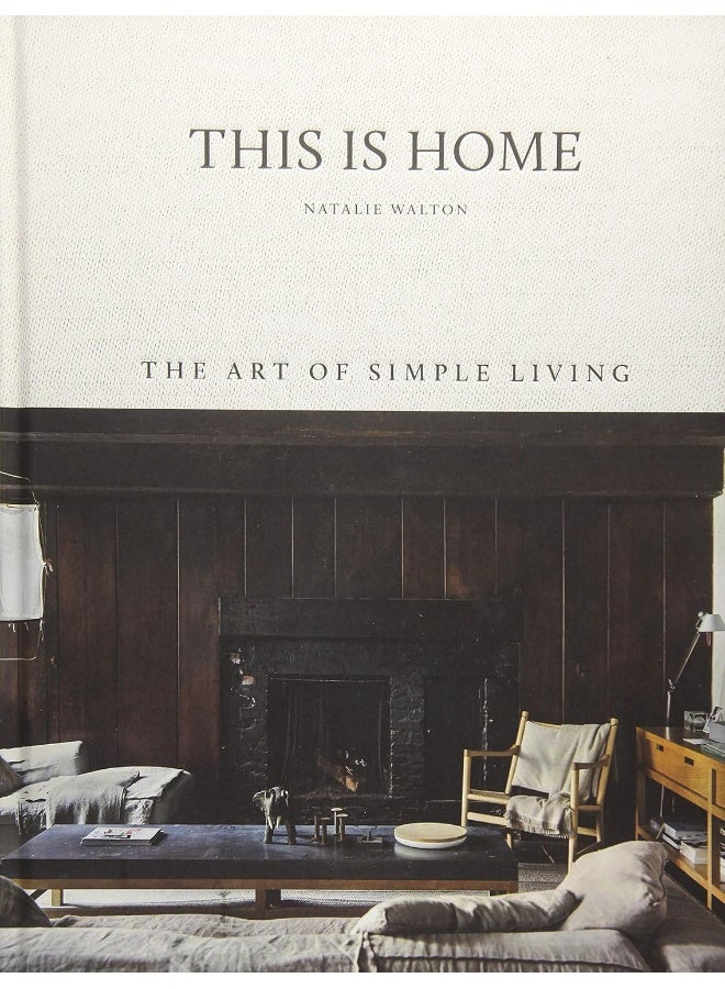 This Is Home: The Art Of Simple Living - Image 1