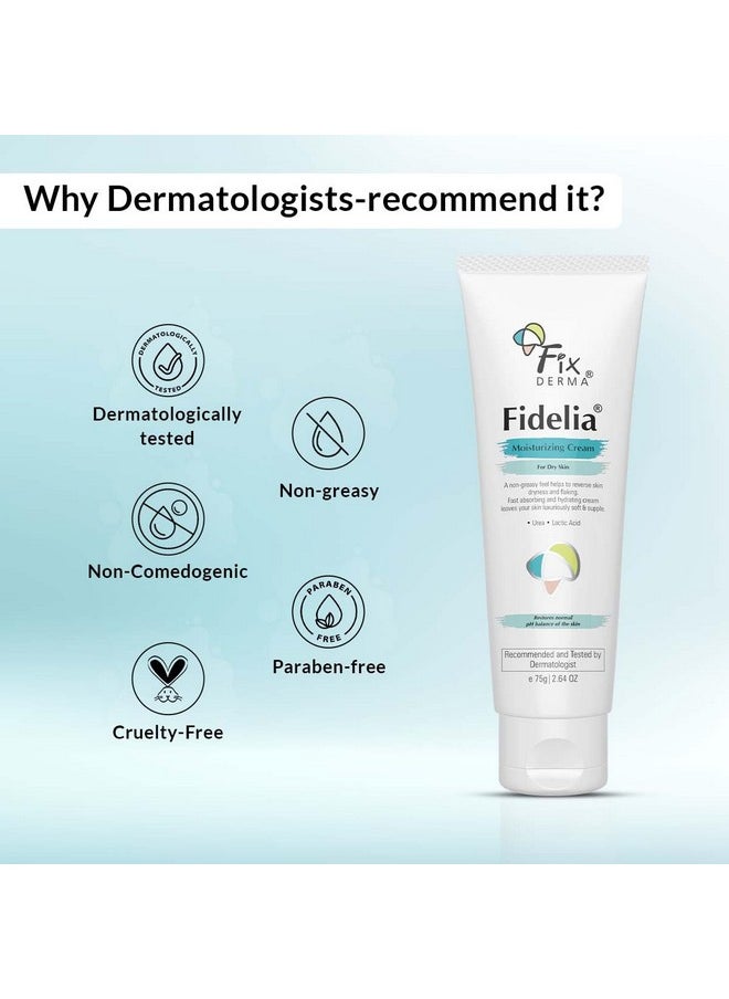 FIXDERMA Fidelia Moisturizing Cream Daily Moisturizer For Dry & Chapped Skin Provides Hydration And Moisturization Noncomedogenic & Nongreasy Formulation 75 Gm  - Image 4