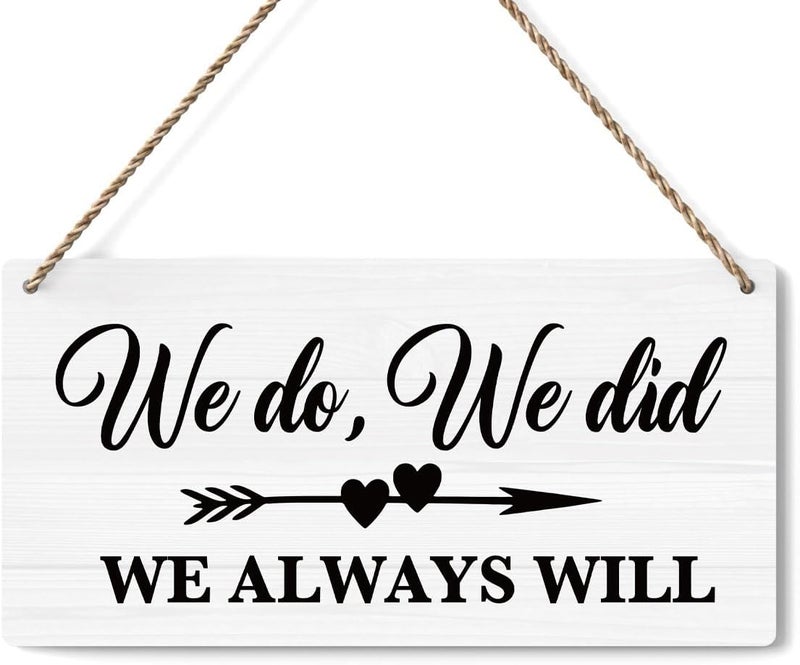 BELLOWDEER Rustic Wedding Sign We Do We Did We Always Will, Engagement Wedding Photo Props Sign, Weddings Decor Stuff Engagement Party Decorations 12x6 Inches (White) - Image 1
