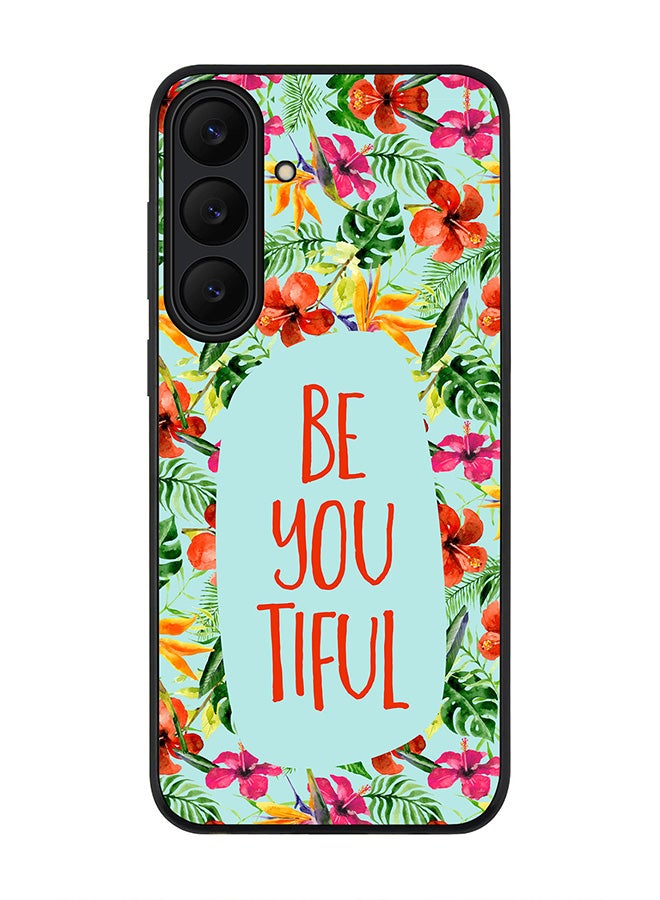 For Samsung Galaxy S25 FE Case,Slim fit Camera Protection, Shockproof Thin Phone cover  - Be You Tiful