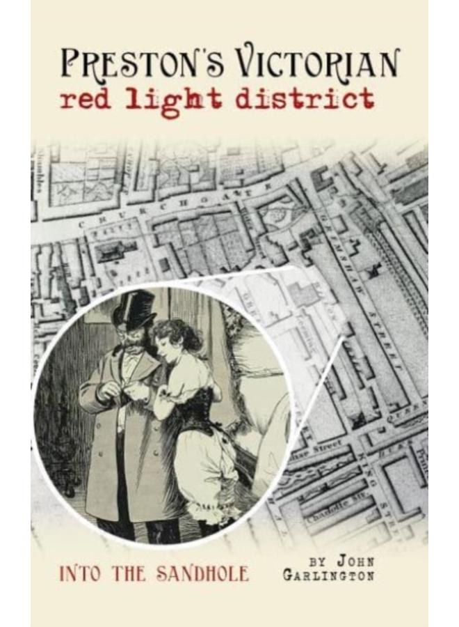 Preston's Victorian red light district : Into the Sandhole 