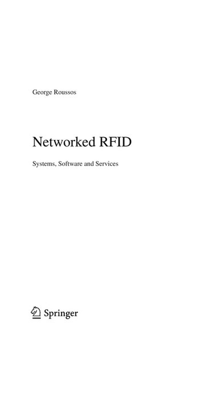 Networked RFID: systems, software and services | Authored by Roussos, George Ph.D | Paperback | Published by Springer