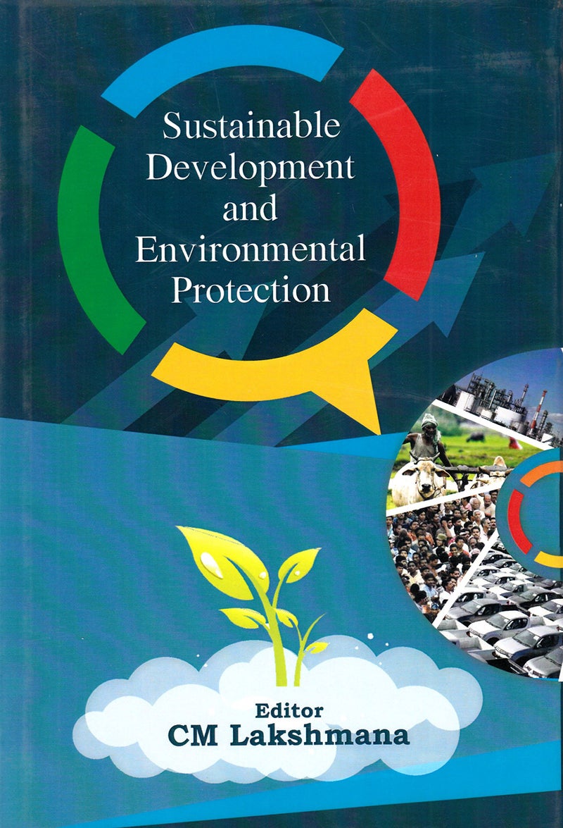 Sustainable development and environmental protection | Authored by International Seminar on "Global Issues of Population, Development and Environment" (2014 Population Research Centre, In | Paperback | Published by Bookwell