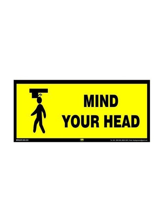 Mr. Safe - Mind your Head Sign PVC Sticker (12 Inch X 4 Inch) - Image 1