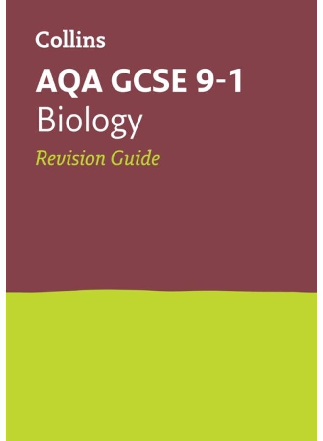 AQA GCSE 9-1 Biology Revision Guide : Ideal for the 2024 and 2025 Exams 