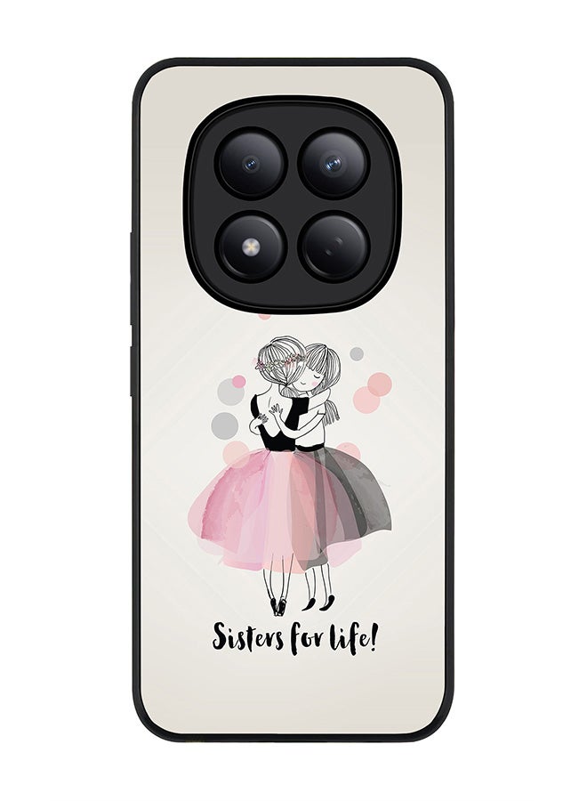 For Xiaomi Redmi Note 15 Pro 4G Case,Slim fit Camera Protection, Shockproof Thin Phone cover  - Sisters For Life!