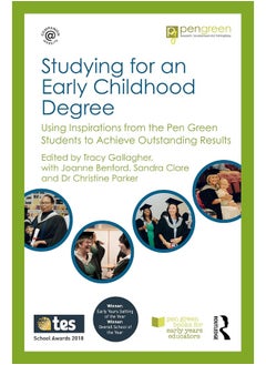 Routledge Studying for an Early Childhood Degree: Using Inspirations from the Pen Green Students to Achieve Outstanding Results 