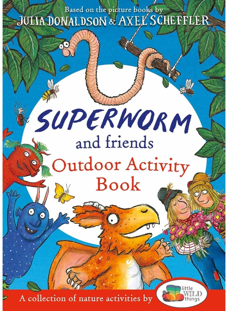 Superworm and Friends Outdoor Activity Book (Little Wild Things)