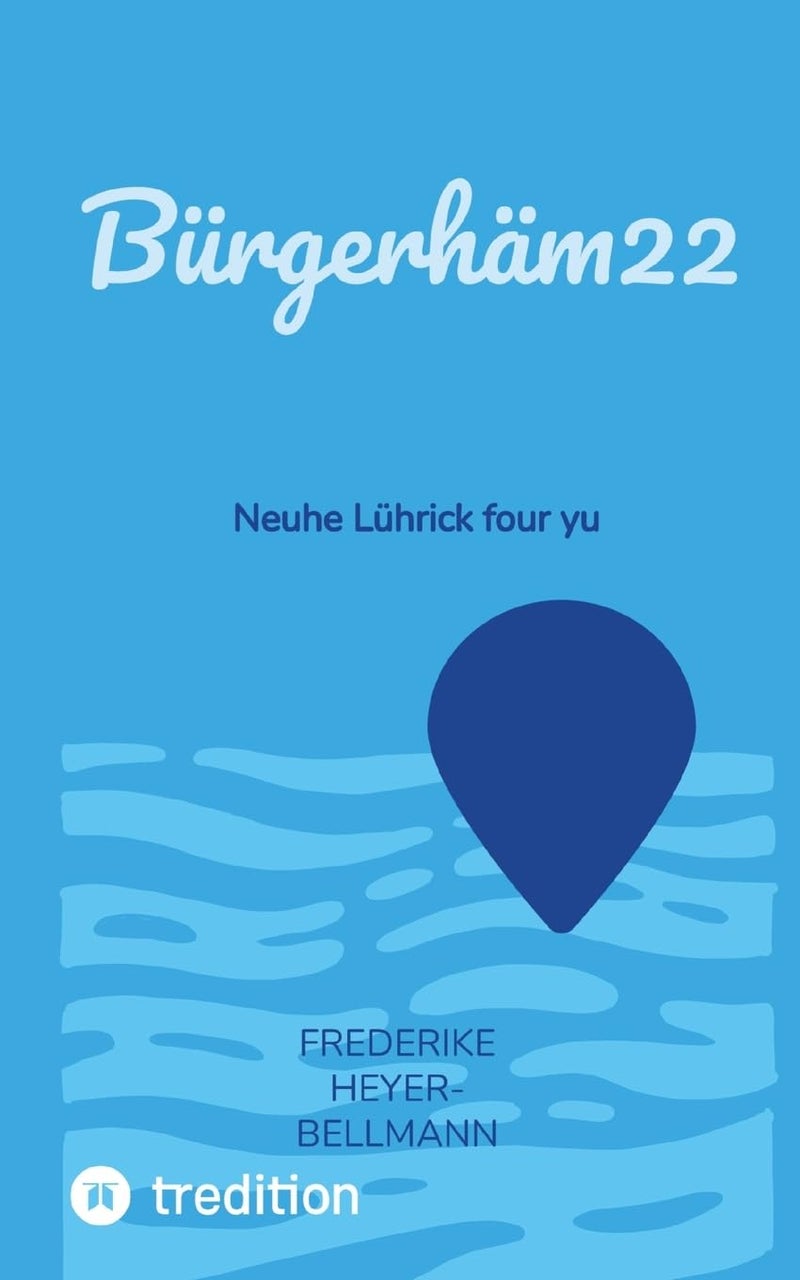 Bürgerhäm22: Neuhe Lührick four yu 